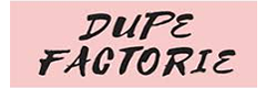Dupe Factorie